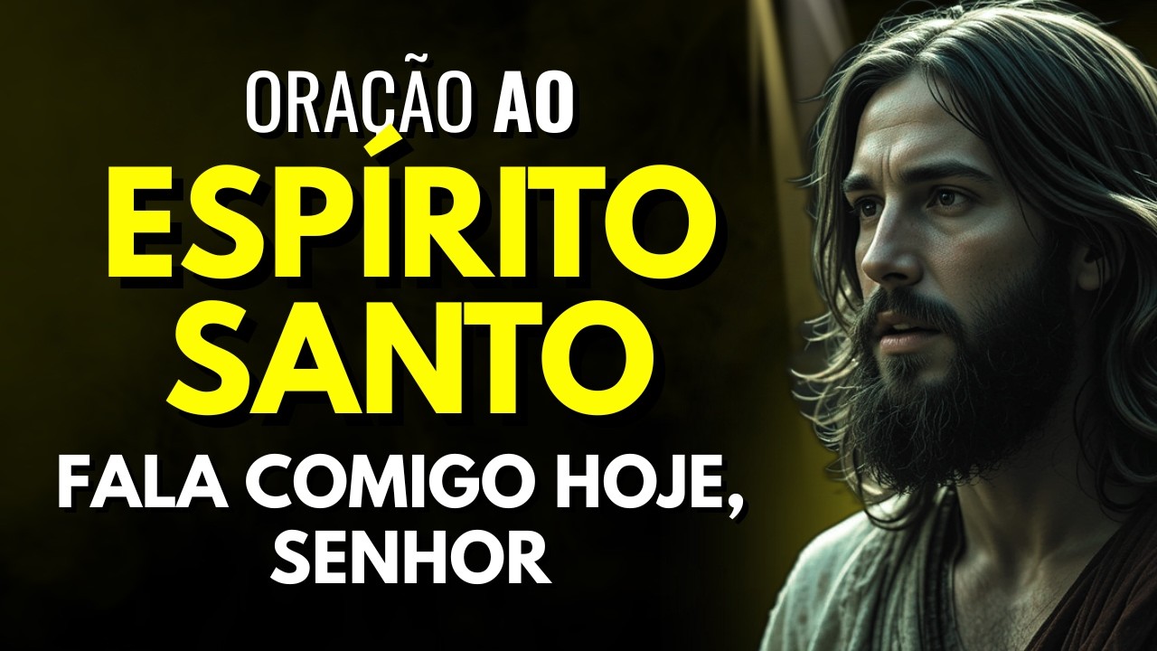 FALA COMIGO, SENHOR: EU PRECISO SENTIR TUA PRESENÇA HOJE - ORAÇÃO FORTE