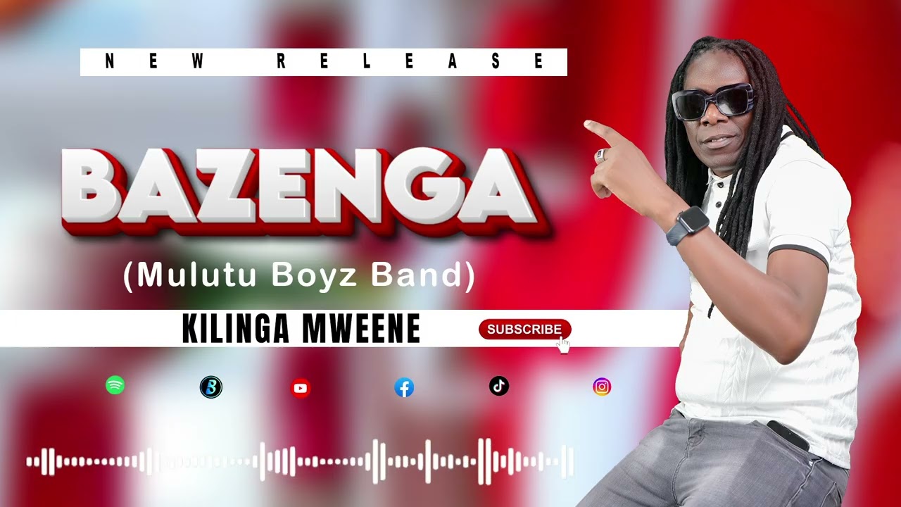 KILINGA MWEENE  - BAZENGA OFFICIAL AUDIO