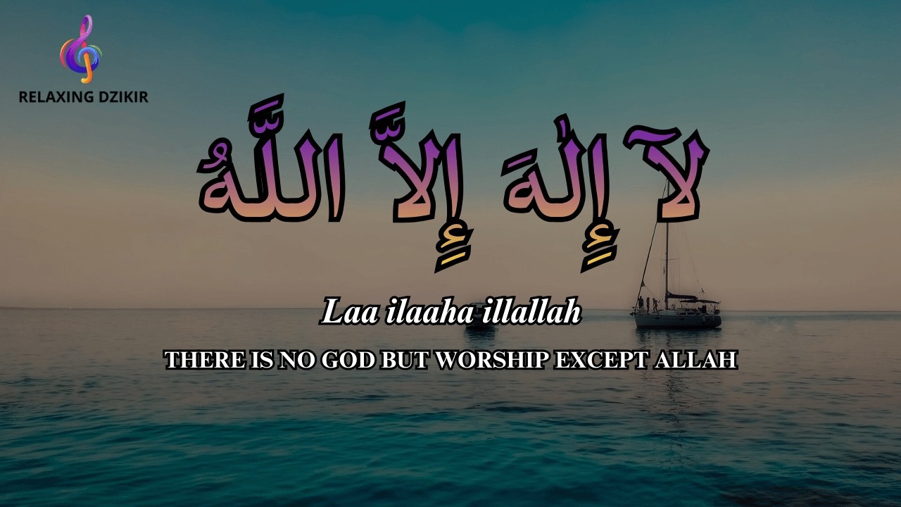 Daily Dzikir LAILAHAILLALLAH Stress Relief Live