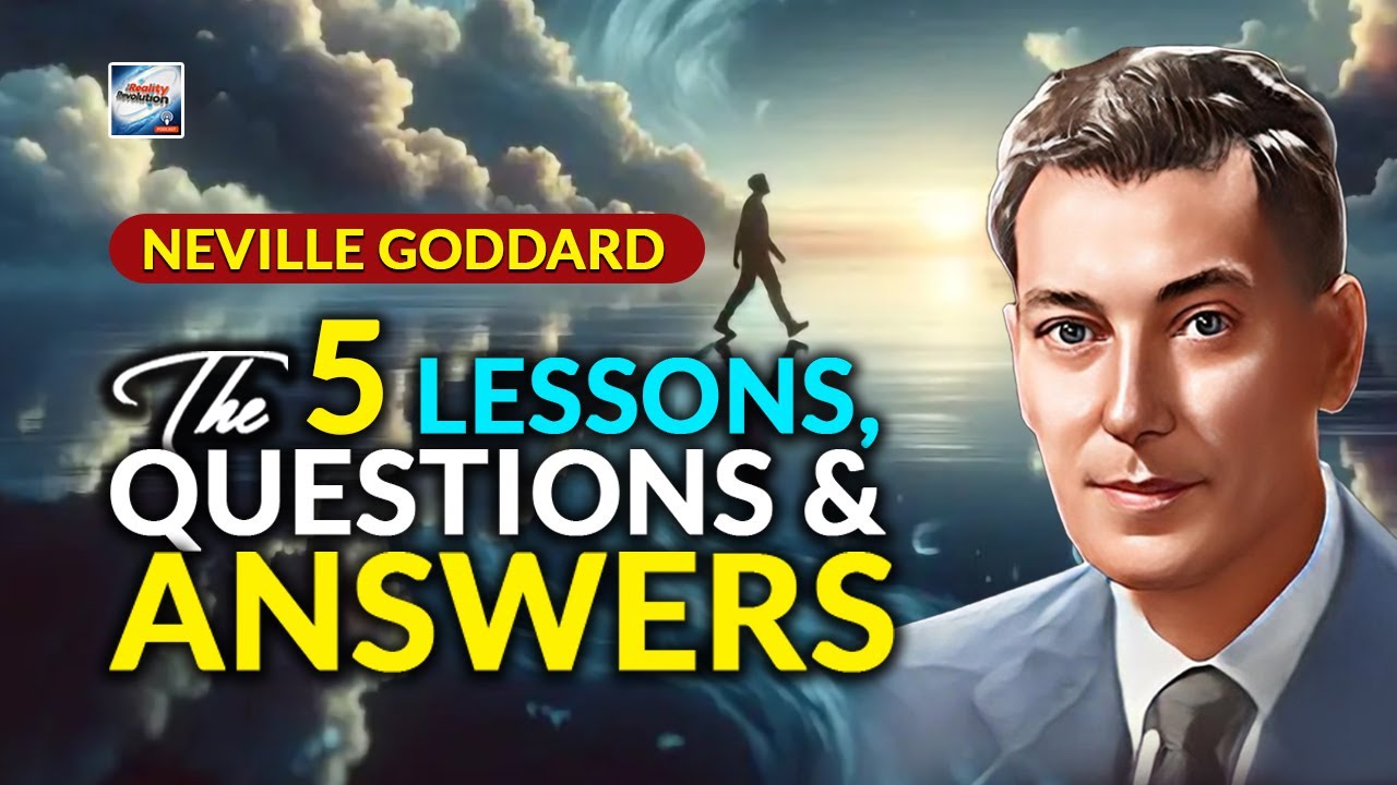 Neville Goddard - The Five Lessons, Questions And Answers