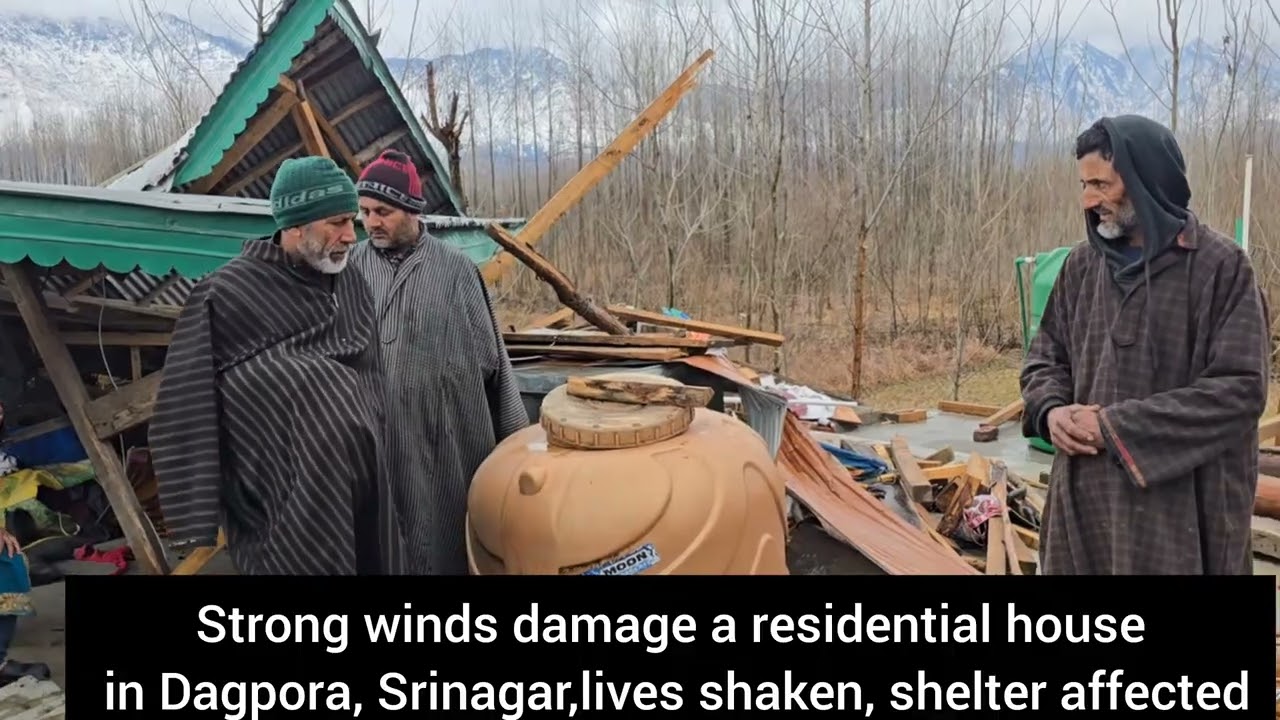 Strong winds damage a residential house in Dagpora, Srinagar,lives shaken, 