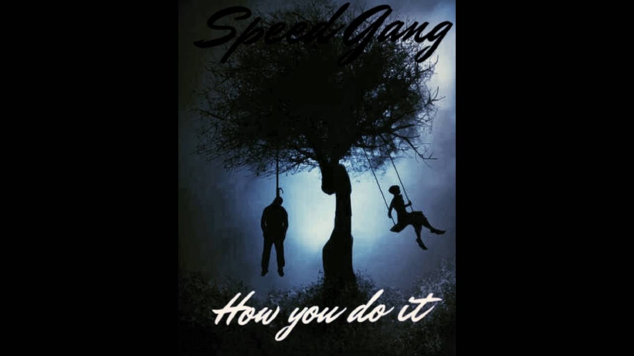 Speed Gang Ft. The Weeknd - How you do it (New 2018) (Lyrics)