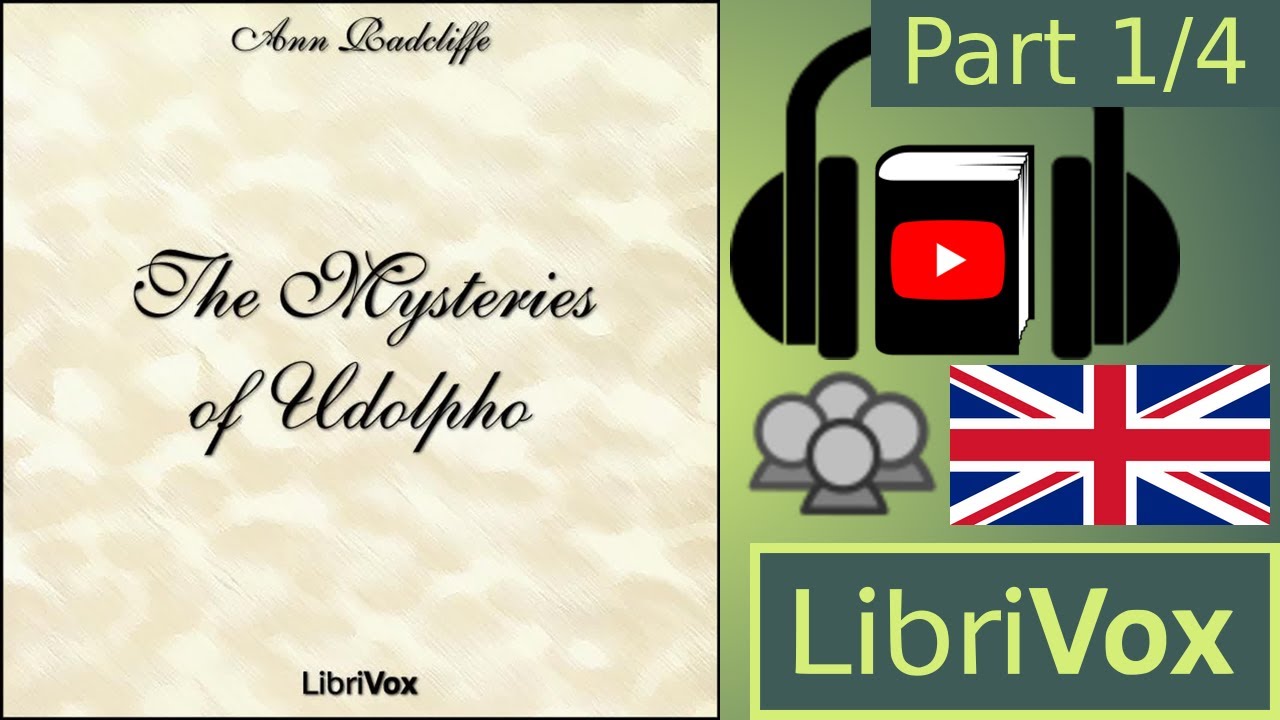The Mysteries of Udolpho by Ann RADCLIFFE read by Various Part 1/4 | Full Audio Book