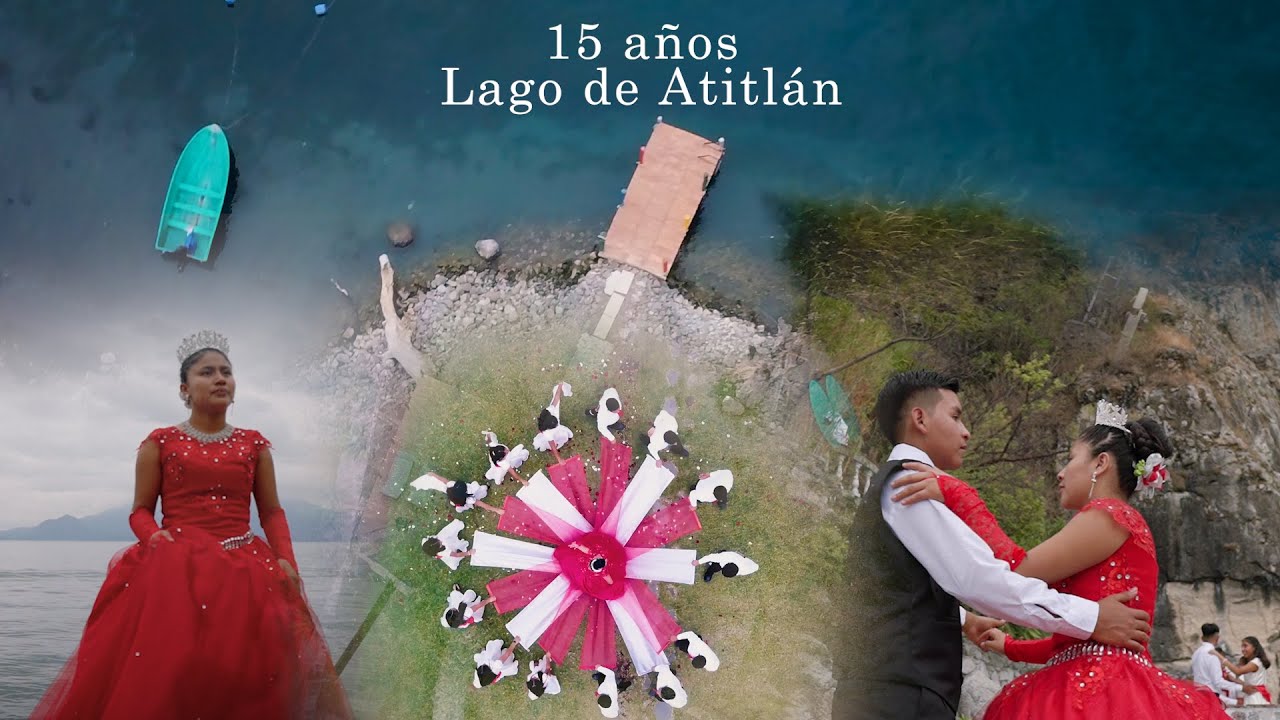 15 años Marta Fernanda - Panajachel, Lake Atitlan & Santo Tomás la Unión
