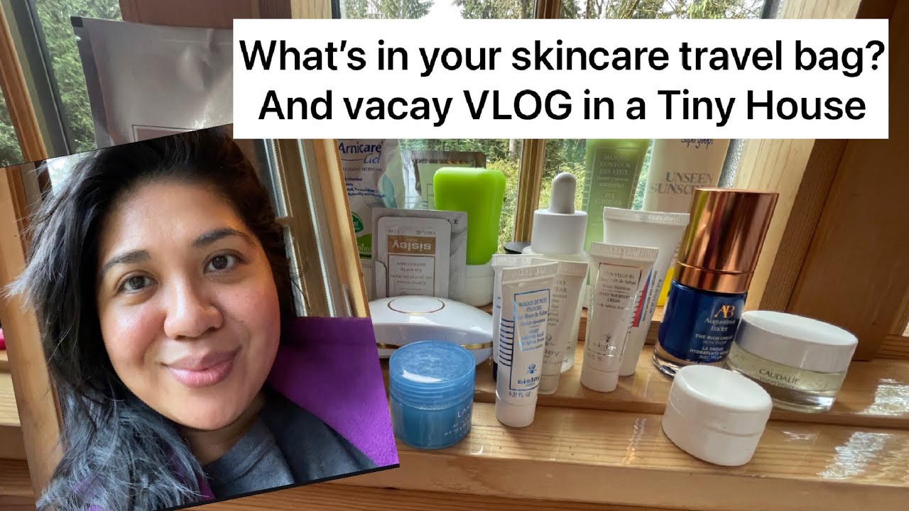What’s in my travel skincare bag? Mini-Vlog in a Tiny House