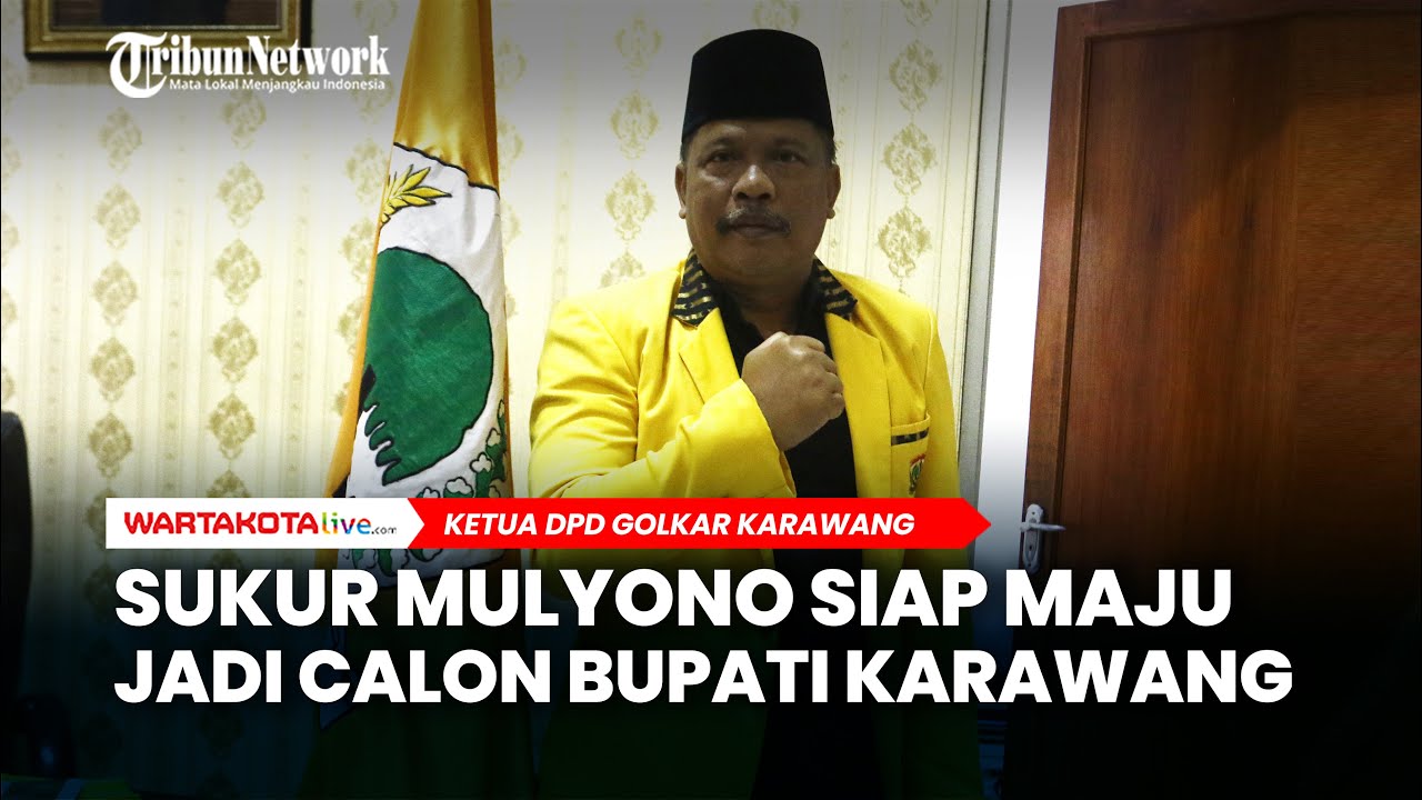 Sukur Mulyono Siap Maju Jadi Calon Bupati Karawang pada Pilkada 2024