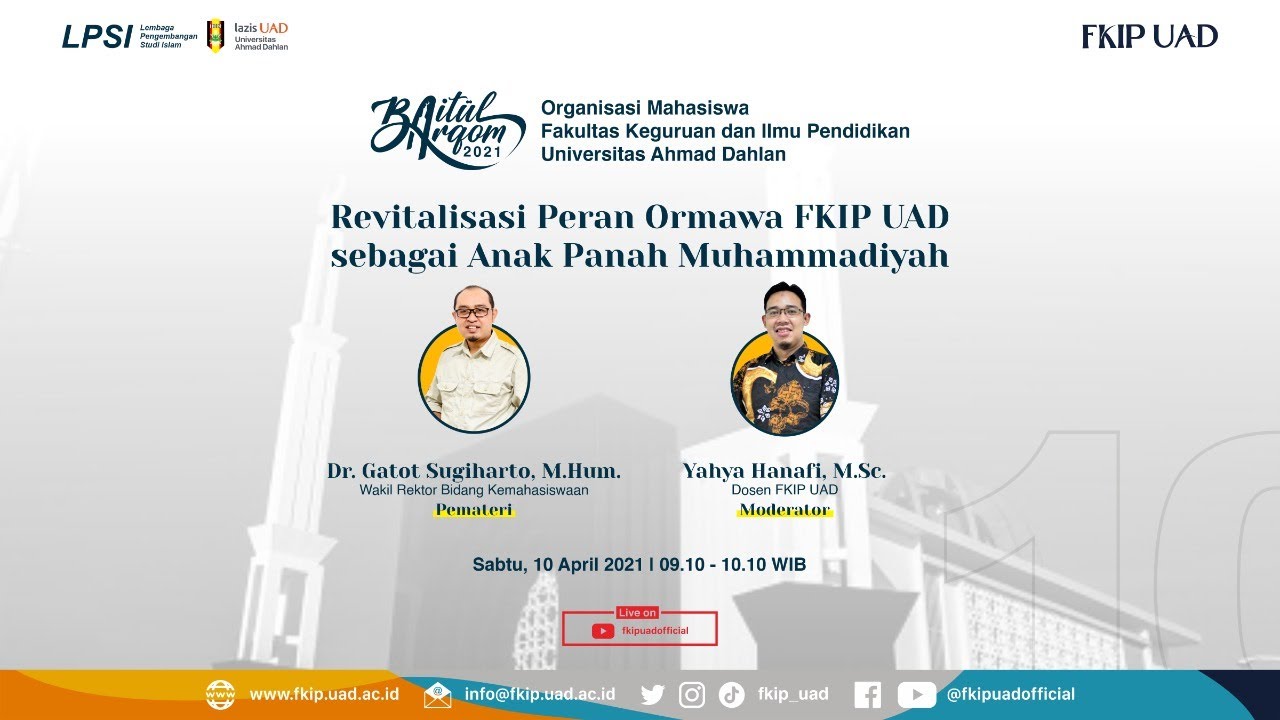 [Baitul Arqom 2021] - Sesi 10 Revitalisasi Peran Ormawa FKIP UAD sebagai Anak Panah Muhammadiyah