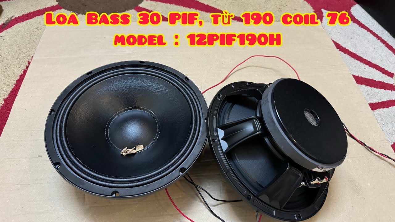 [HOT] Loa Bass 30 PIF | Model : 12PIF190H | Từ 190 Coil 76 | Tiếng Hay | Sỉ Gi&aacute; Rẻ | Zalo 0988885815