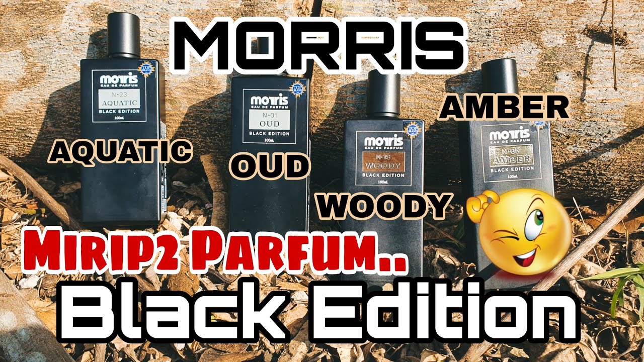 Parfum Sekolah, Harian, Murah, Wangi Enak. MORRIS Parfum BLACK EDITION Amber Woody Aquatic dan Oud