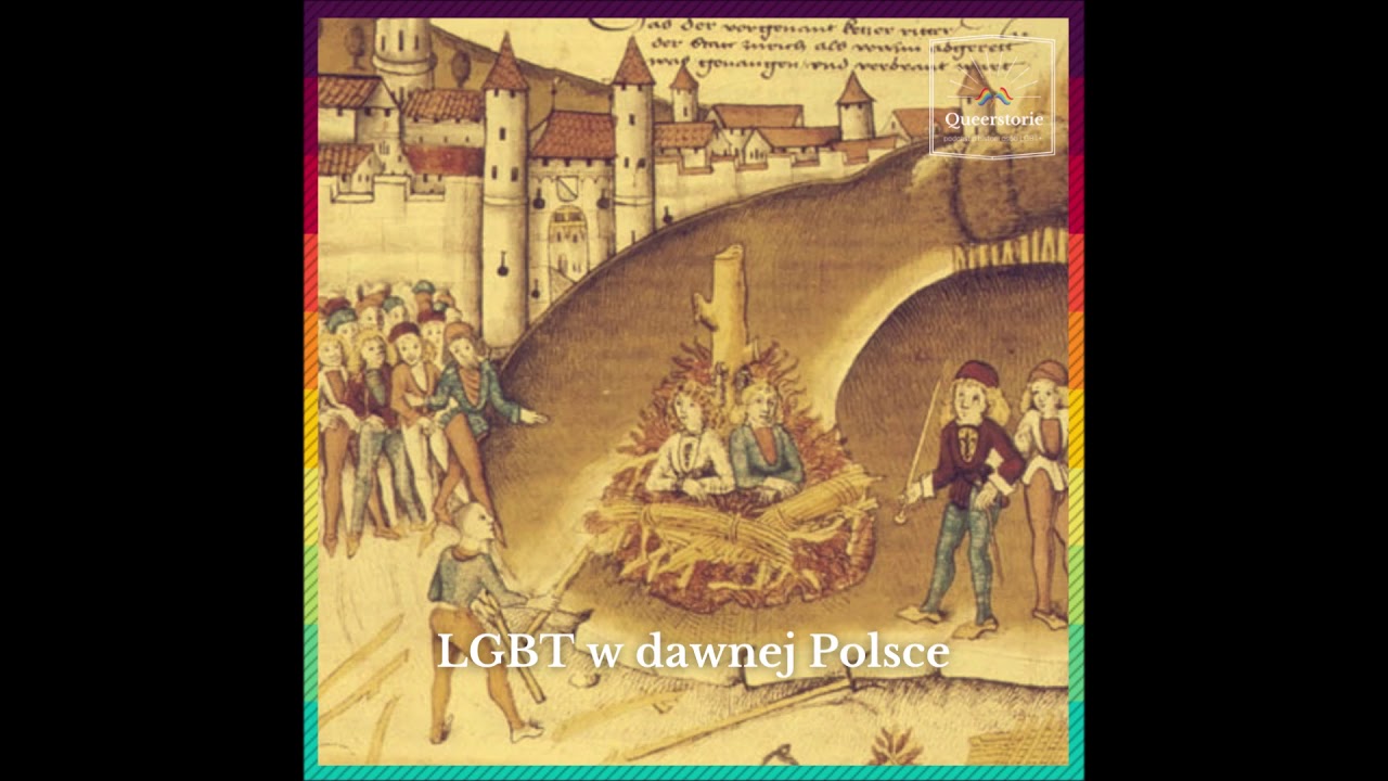 Queerstorie #15 LGBT w dawnej Polsce