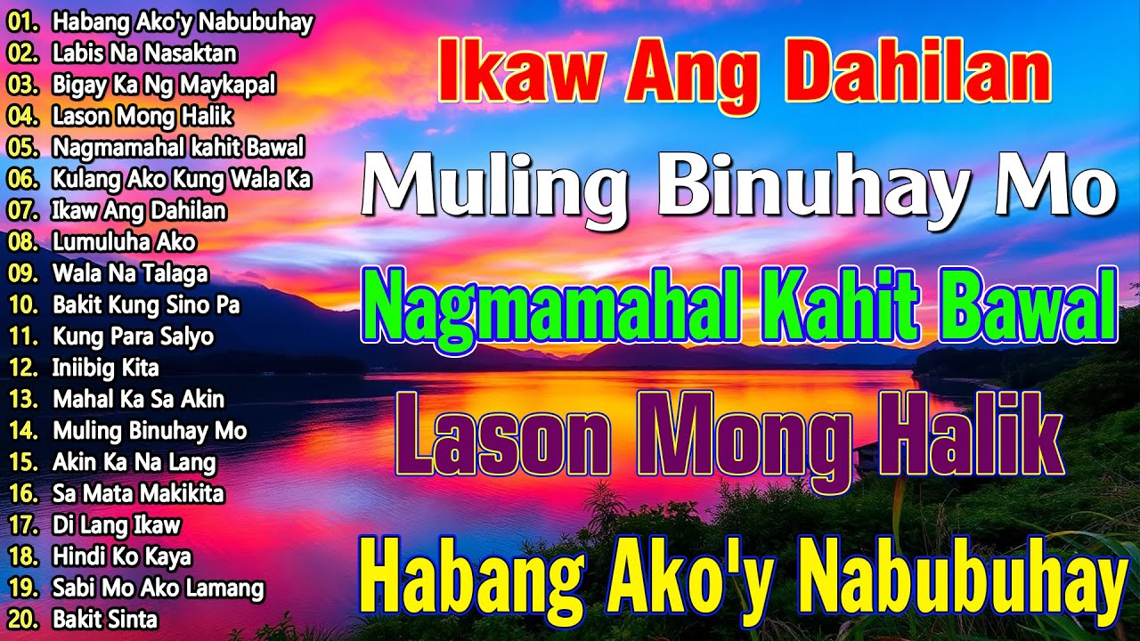 TAGALOG LOVE SONGS 80'S & 90'S 🎶 OPM MASARAP BALIKAN | PINOY OLD LOVE SONGS 🌹