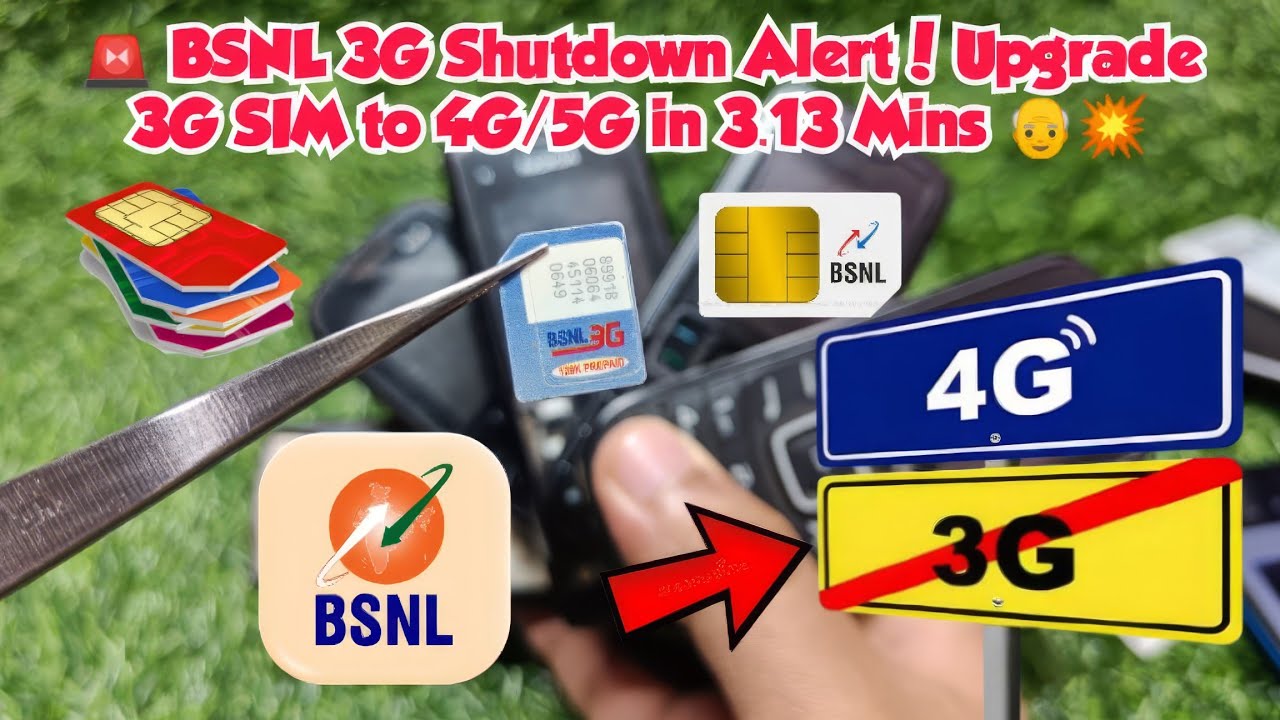 🚨 𝗕𝗦𝗡𝗟 𝟯𝗚 𝗦𝗵𝘂𝘁𝗱𝗼𝘄𝗻 𝗔𝗹𝗲𝗿𝘁! 𝗨𝗽𝗴𝗿𝗮𝗱𝗲 𝟯𝗚 𝗦𝗜𝗠 𝘁𝗼 𝟰𝗚/𝟱𝗚 𝗶𝗻 𝟯.𝟭𝟯 𝗠𝗶𝗻𝘀 👴💥