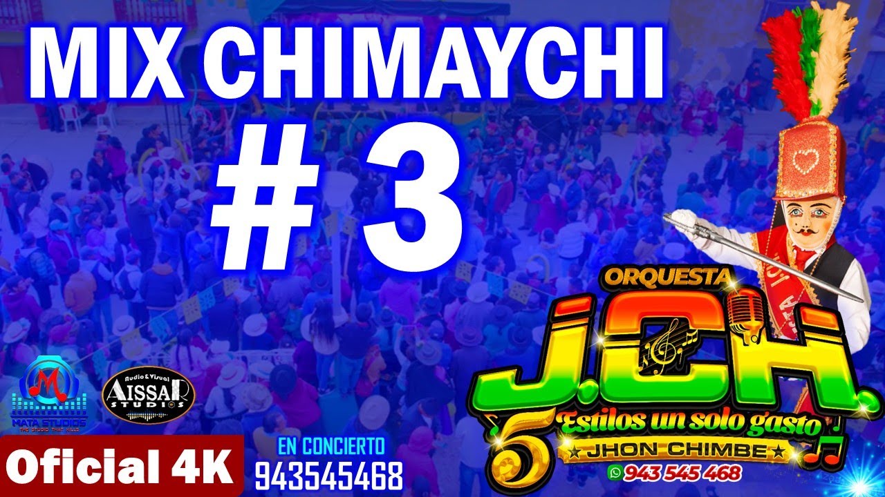 MIX CHIMAYCHI 3 - JCH 2024 - EN CONCIERTO 4K