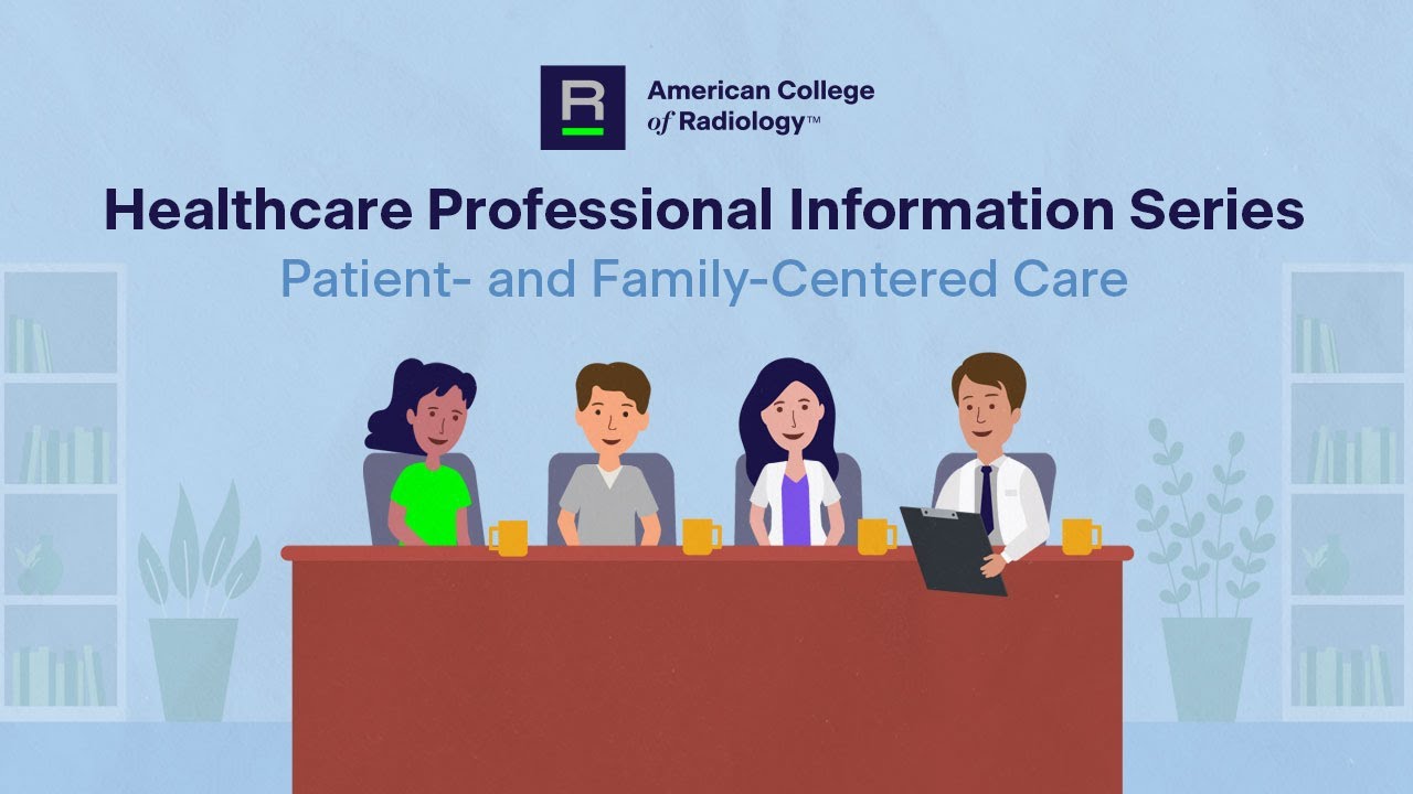 Patient- and Family-Centered Care (PFCC):  Healthcare Professional Information Series