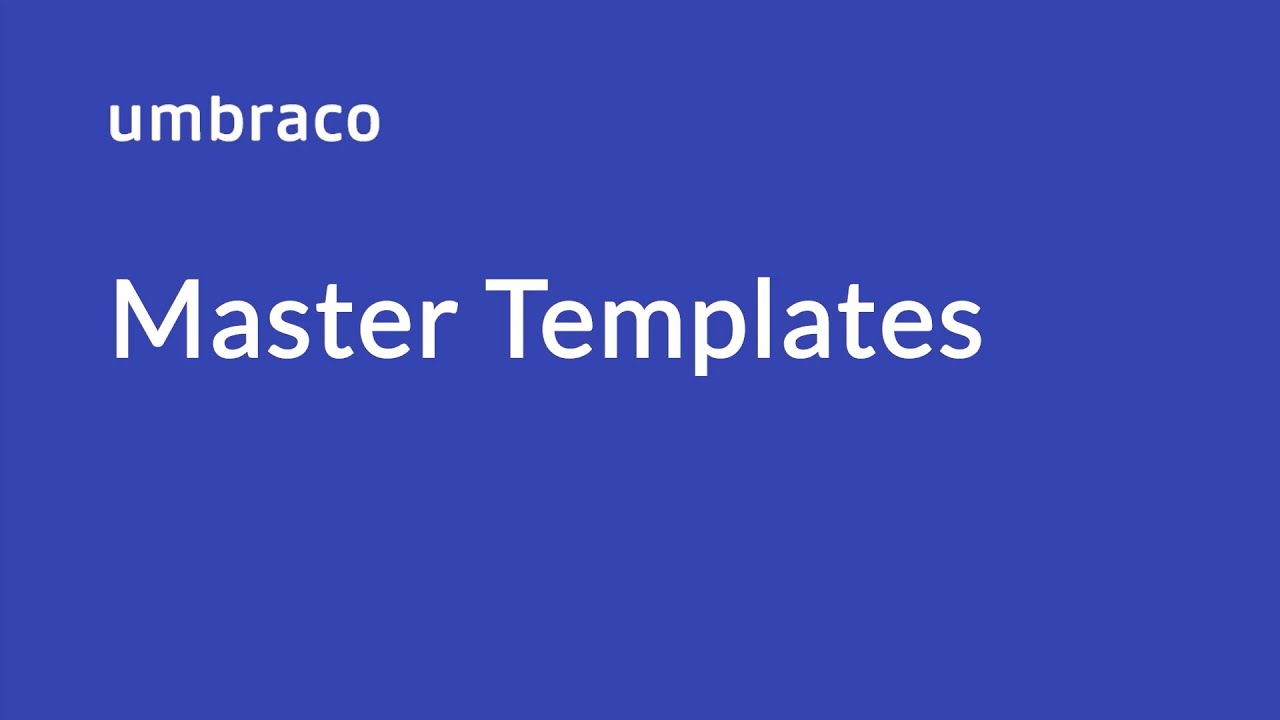 Templates in Umbraco: Master Templates