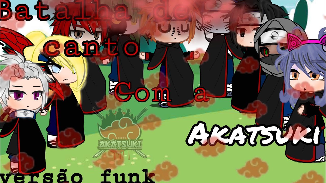 Batalha de canto com a Akatsuki (versão funk)