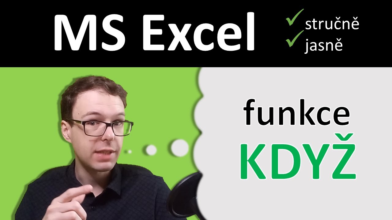 Funkce KDYŽ | Excel stručně a jasně