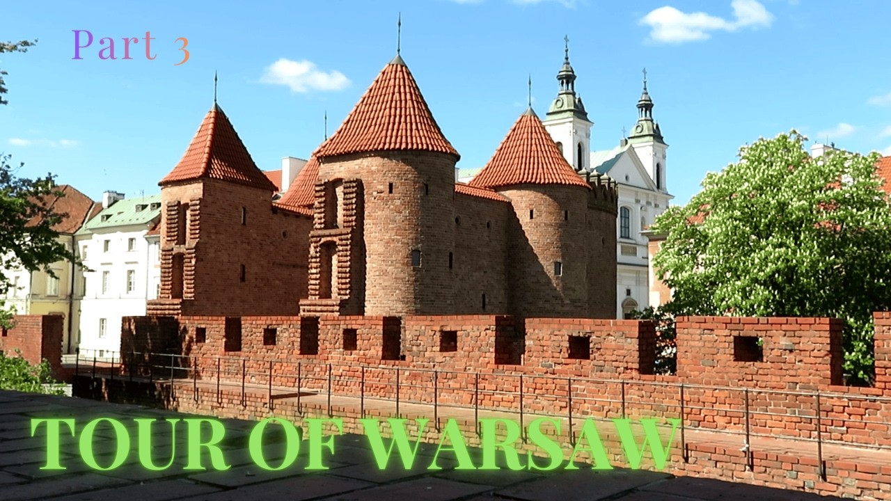 Warsaw tour part 3 - The Barbican, Nowe Miasto, Praga and many 