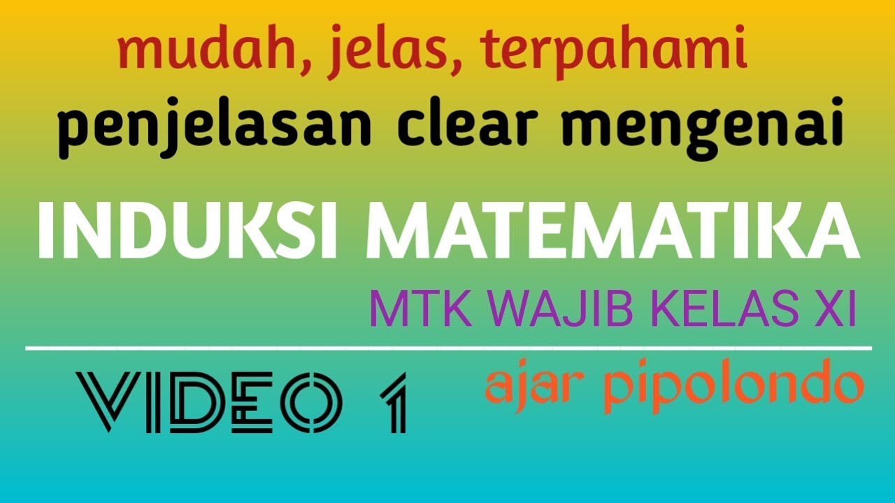 INDUKSI MATEMATIKA wajib kelas 11 | video 1 penjelasan clear mudah dipahami