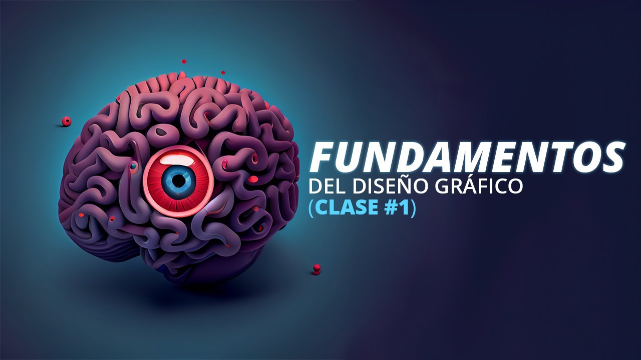 Fundamentos del Diseño Gráfico (Clase #1)