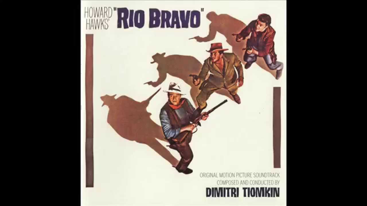 Rio Bravo | Soundtrack Suite (Dimitri Tiomkin)