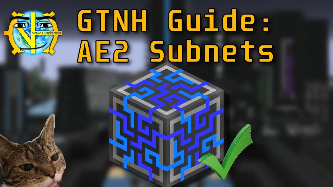 GTNH AE2 - A Guide To Subnets by HamCorp