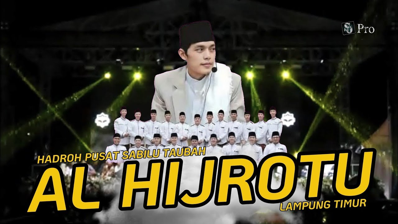 AL HIJROTU | Versi Hadroh Pusat SABILU TAUBAH | Terbaru | gus iqdam ST nyel Lampung timur