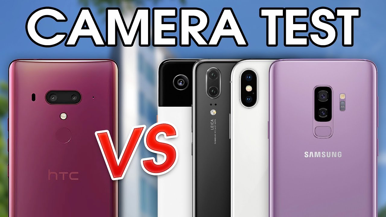 HTC U12+ vs Pixel 2, iPhone X, Galaxy S9+ & P20 - Camera Test Comparison!