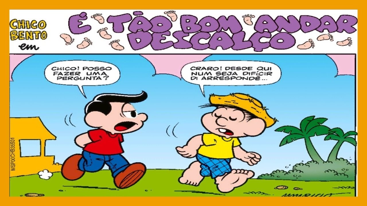 Chico Bento em: É Tão Bom Andar Descalço - Gibis Turma da Mônica | Quadrinhos Narrados