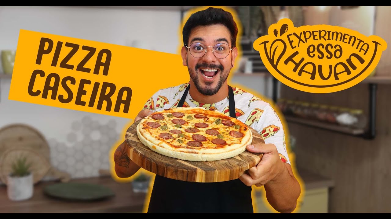 COMO FAZER PIZZA CASEIRA | HAVAN