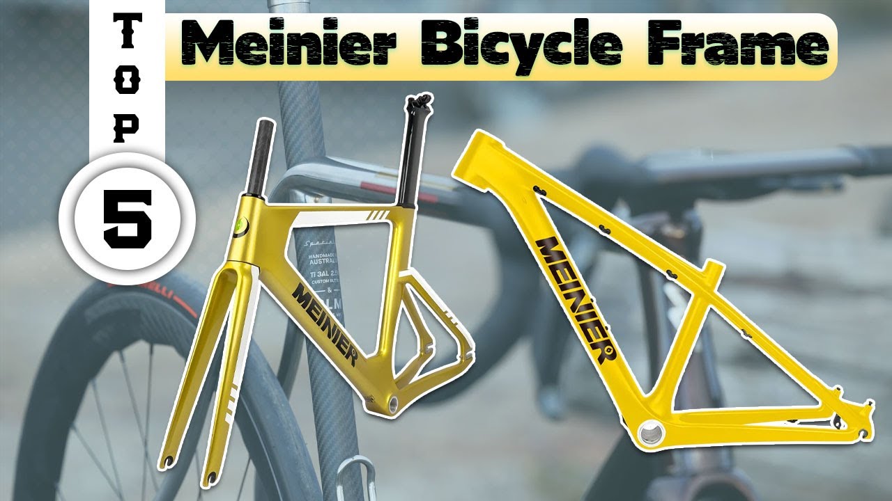 TOP 5 Best MEINIER Bicycle Frame 2025 | AliExpress