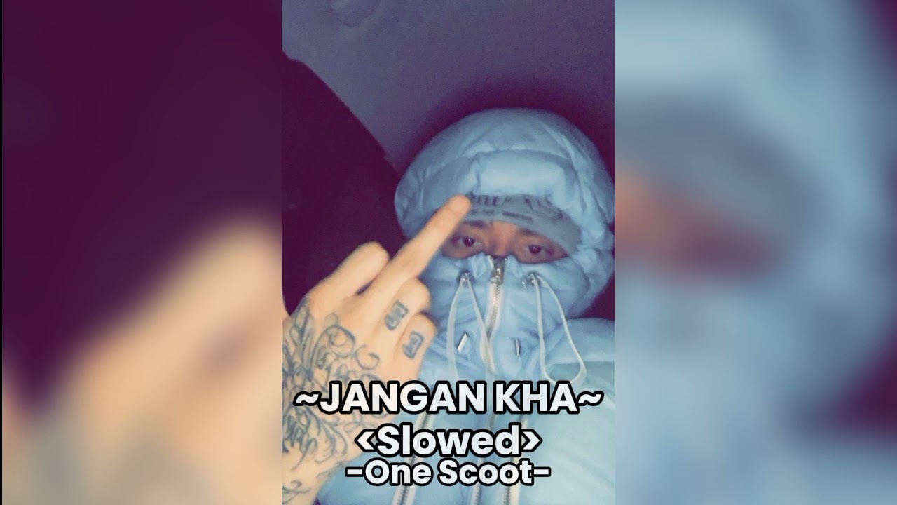 JANGAN KHA (SLOWED) TERBARU || One Scoot || reinzz_rmxr ||