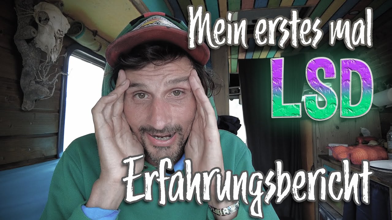 Überwintern in Spanien #30 | #1 Das erste mal LSD - ausführlicher Tripbericht