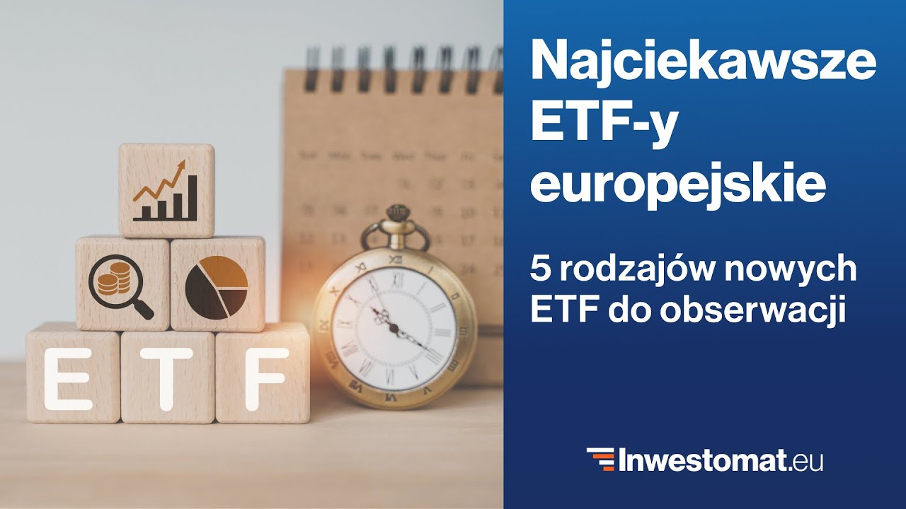 Najciekawsze fundusze ETF UCITS na 2025 rok - 5 rodzaj&oacute;w ETF do obserwacji