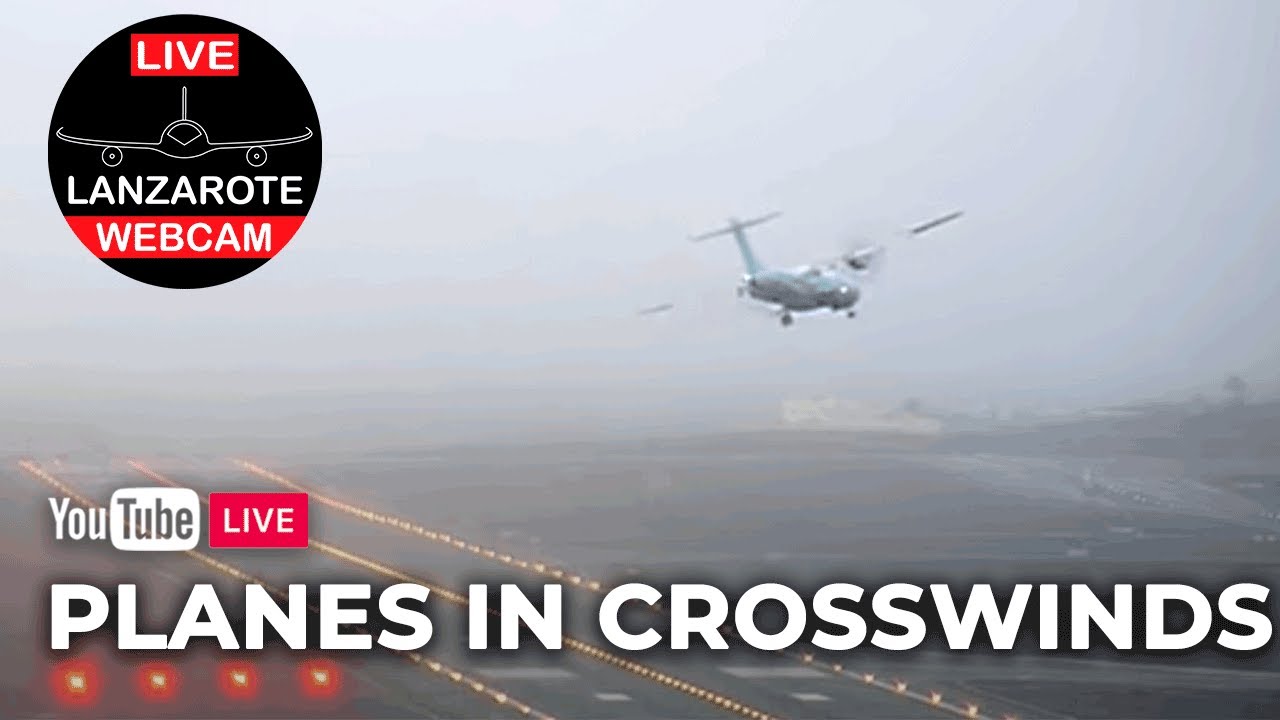 LANDINGS and TAKEOFFS in WINDY WEATHER (Crosswinds) | LanzaroteWebcam
