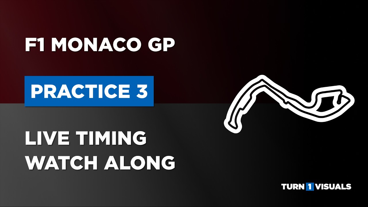 F1 Monaco GP - Practice 3 - Watch Along - Live Timing