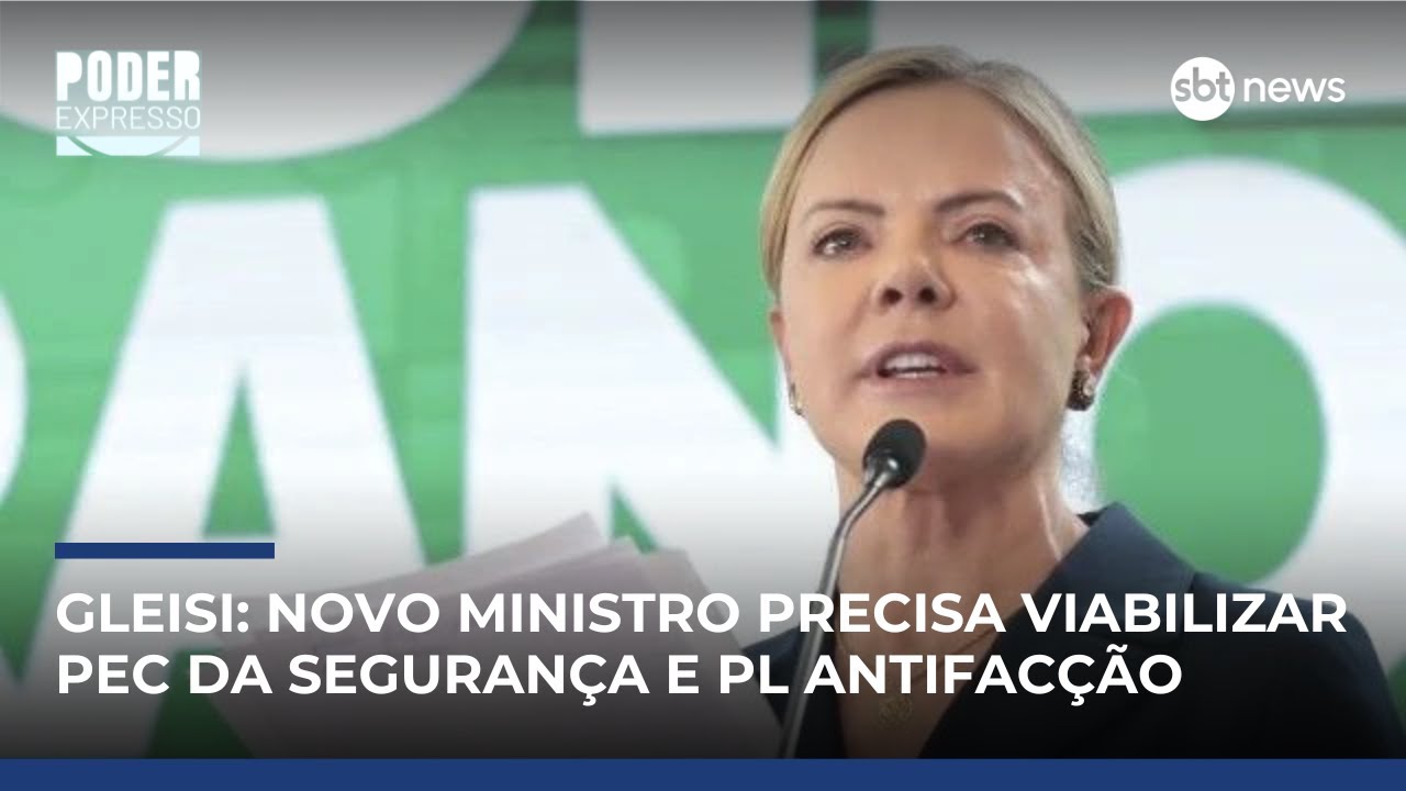 Gleisi aponta desafios de novo ministro da Justiça: PEC da Segurança e PL antifacção |