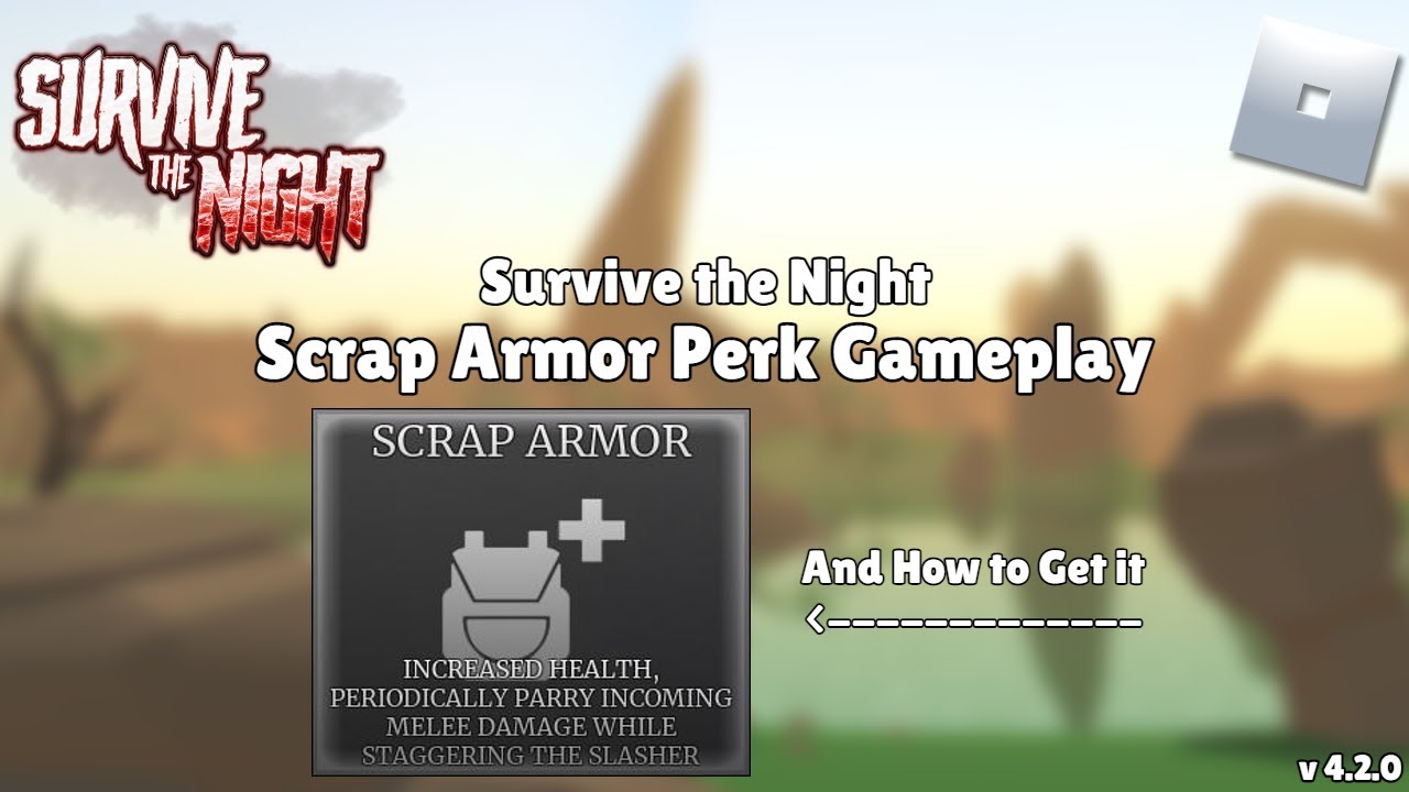 Roblox Survive the Night - Scrap Armor Perk Gameplay