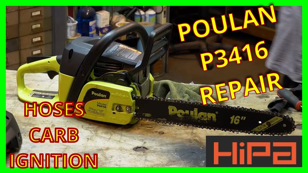 Poulan (P3416)-(P3314)  Chainsaw Repair & Service ~ Carb Rebuild, Hoses Replaced & Ignition How To