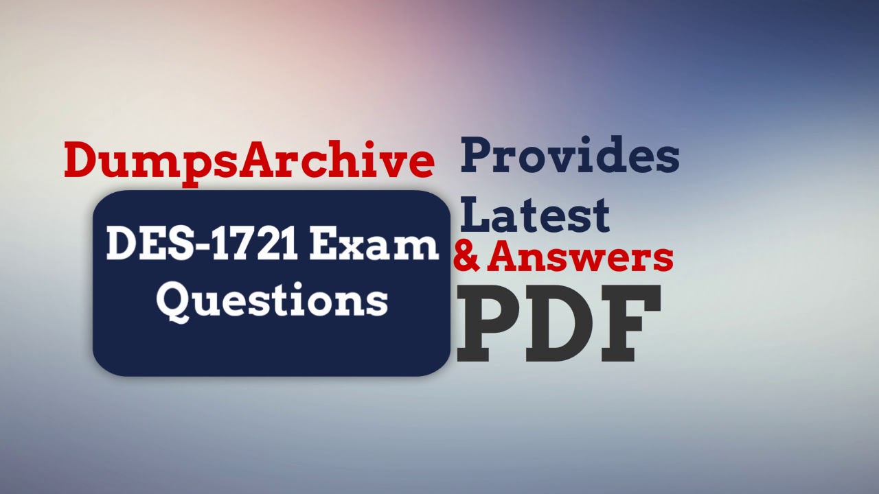 DES-1721 Dumps Find Out Latest Dell DES-1721 Questions That Really Work | Authentic & Valid