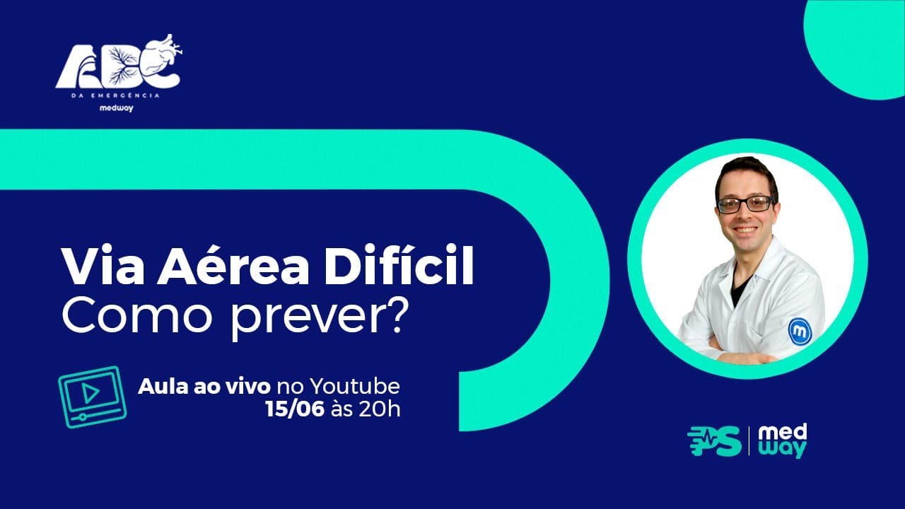 Aula 1: A) Via Aérea Difícil - Como prever? (ABC da Emergência)  | PSMedway