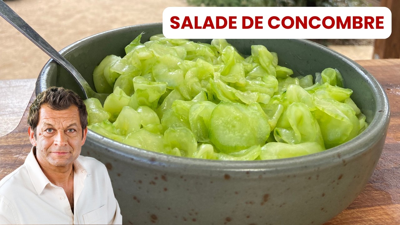 SALADE DE CONCOMBRE de Laurent Mariotte