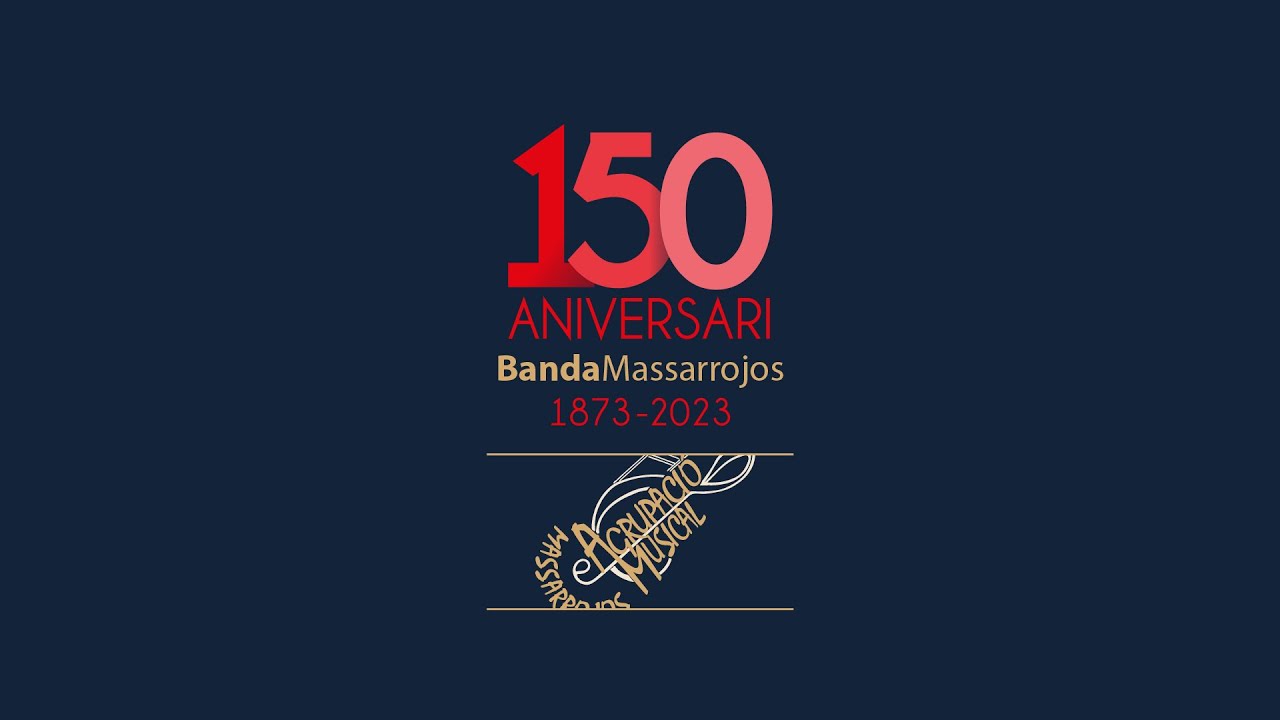 150 aniversari - Agrupació Musical de Massarrojos