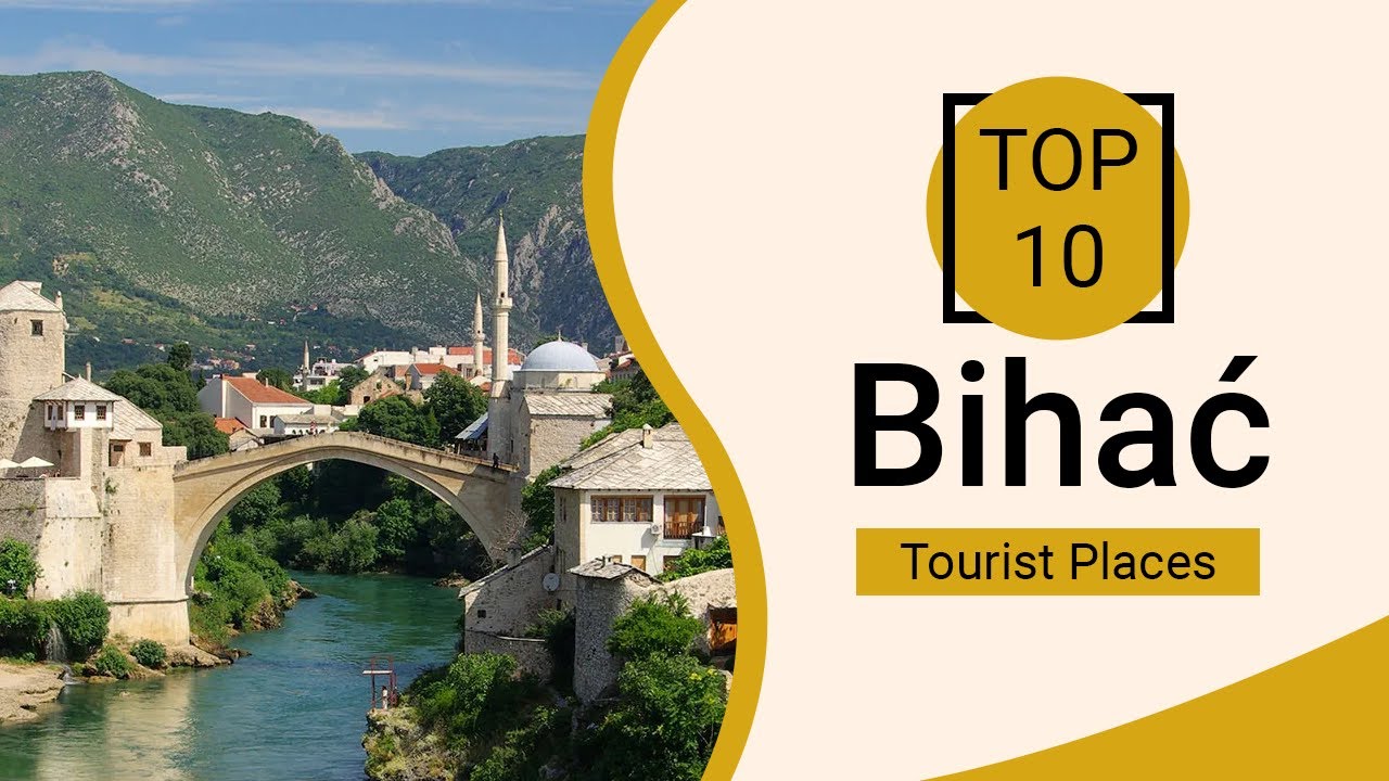 Top 10 Best Tourist Places to Visit in Bihac | Bosnia - English