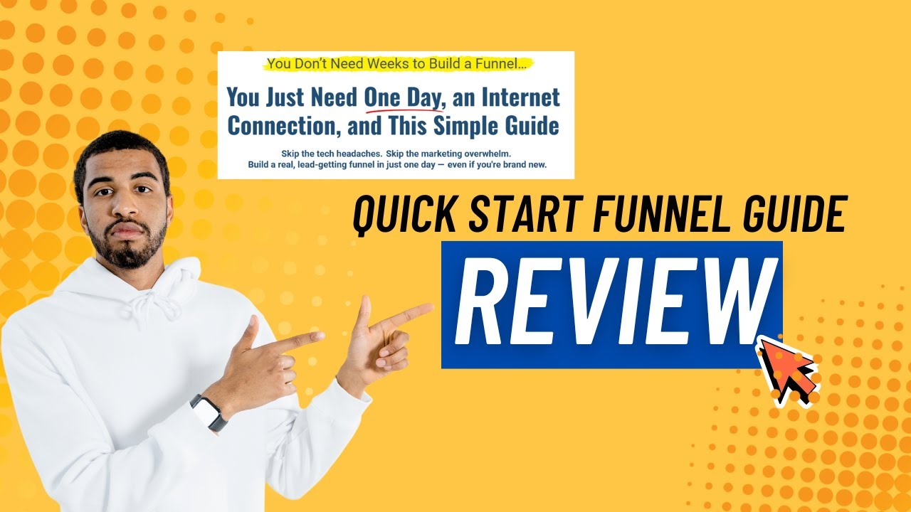 Quick Start Funnel Guide Review &ndash; Is This the Fastest Beginner Funnel