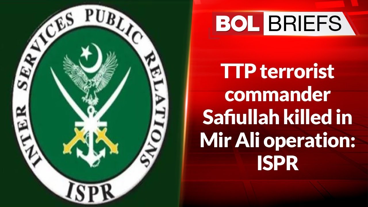 ISPR  Mir Ali Operation | BOL Briefs