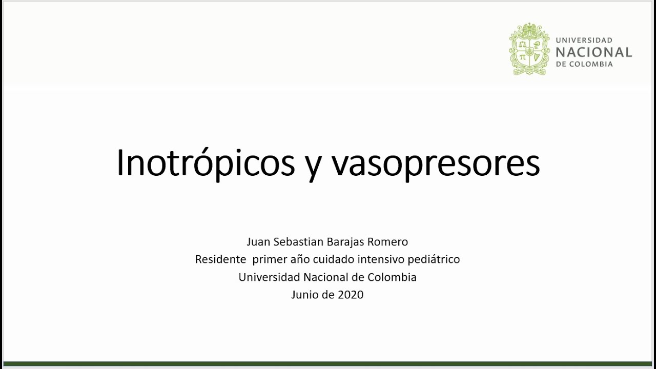 Inotrópicos y vasopresores (parte 1 de 2). Curso Fisiología UCIP. 06 24 2020.