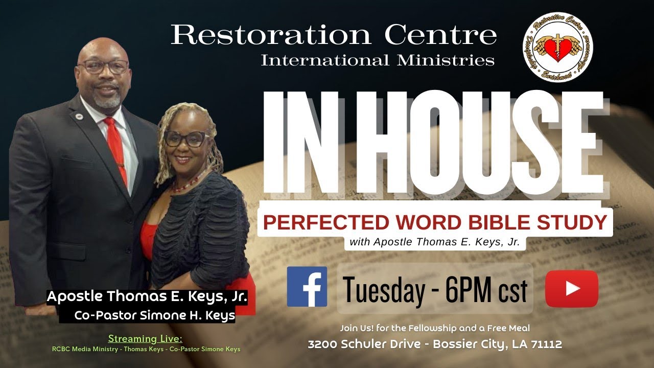 In House Perfected Word Bible Study at Restoration Centre Int'l Ministries: 02/03/2025
