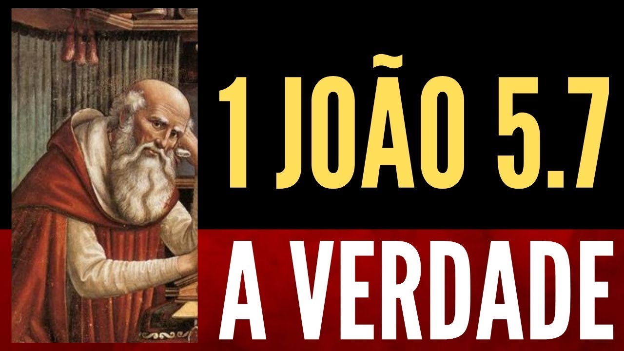 1ª JOÃO 5  7     O QUE ESCONDERAM DE NÓS