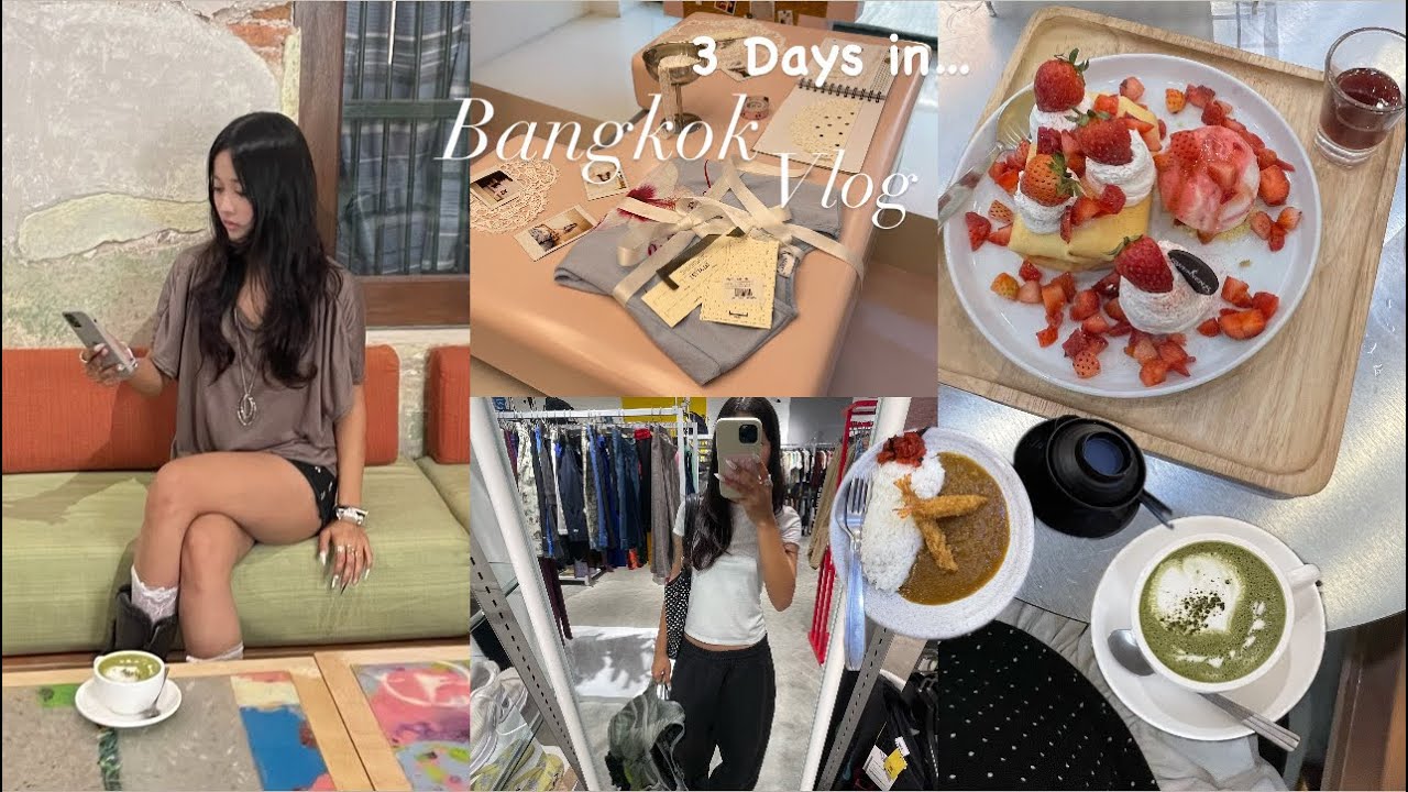 BANGKOK VLOG: A little shopping, a lot of eating & café hopping 🍵🛍️
